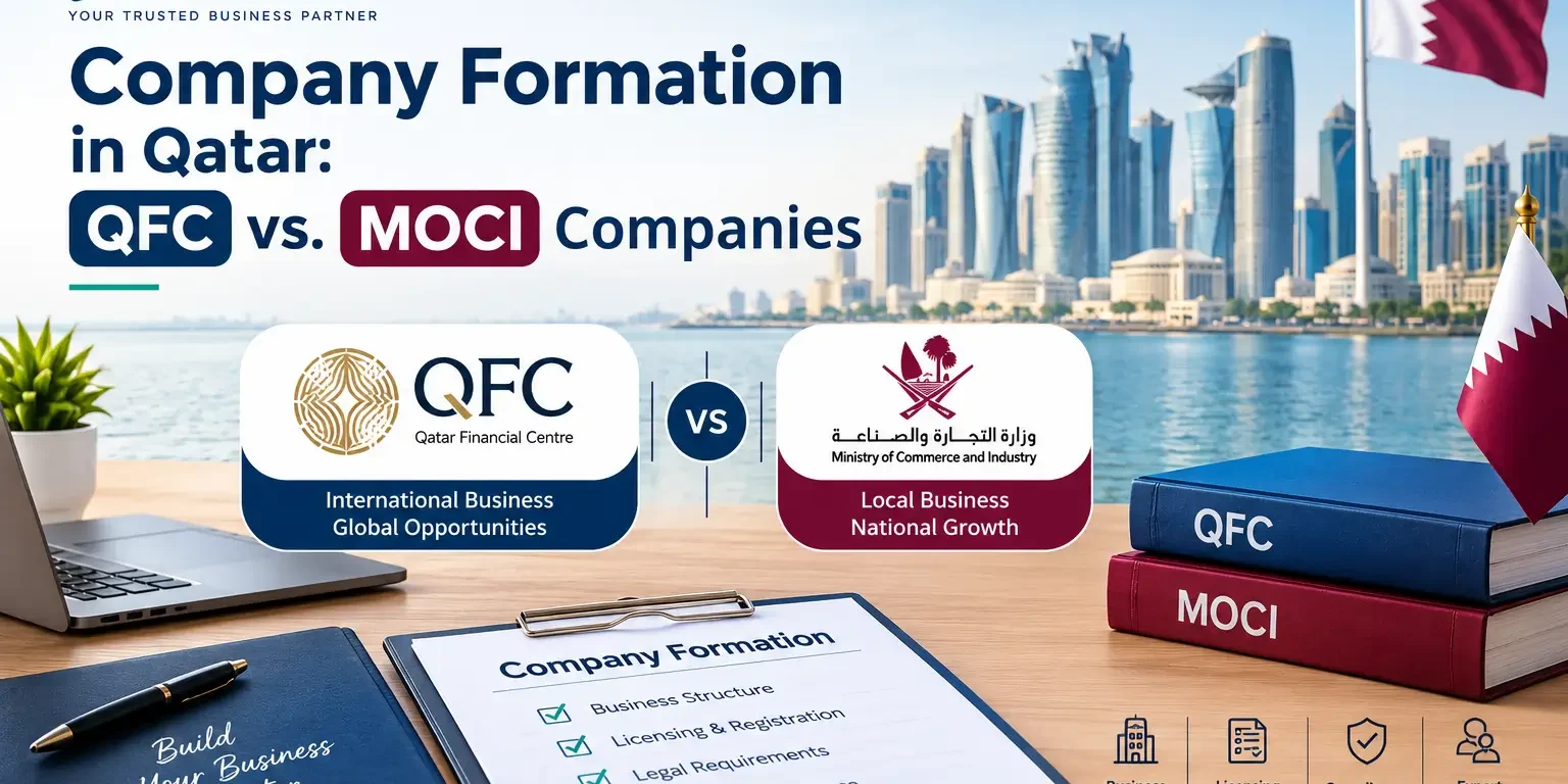 Company Formation in Qatar QFC vs. MOCI Companies Company Formation in Qatar QFC vs. MOCI Companies