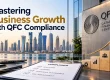 Mastering Business Growth with QFC Compliance